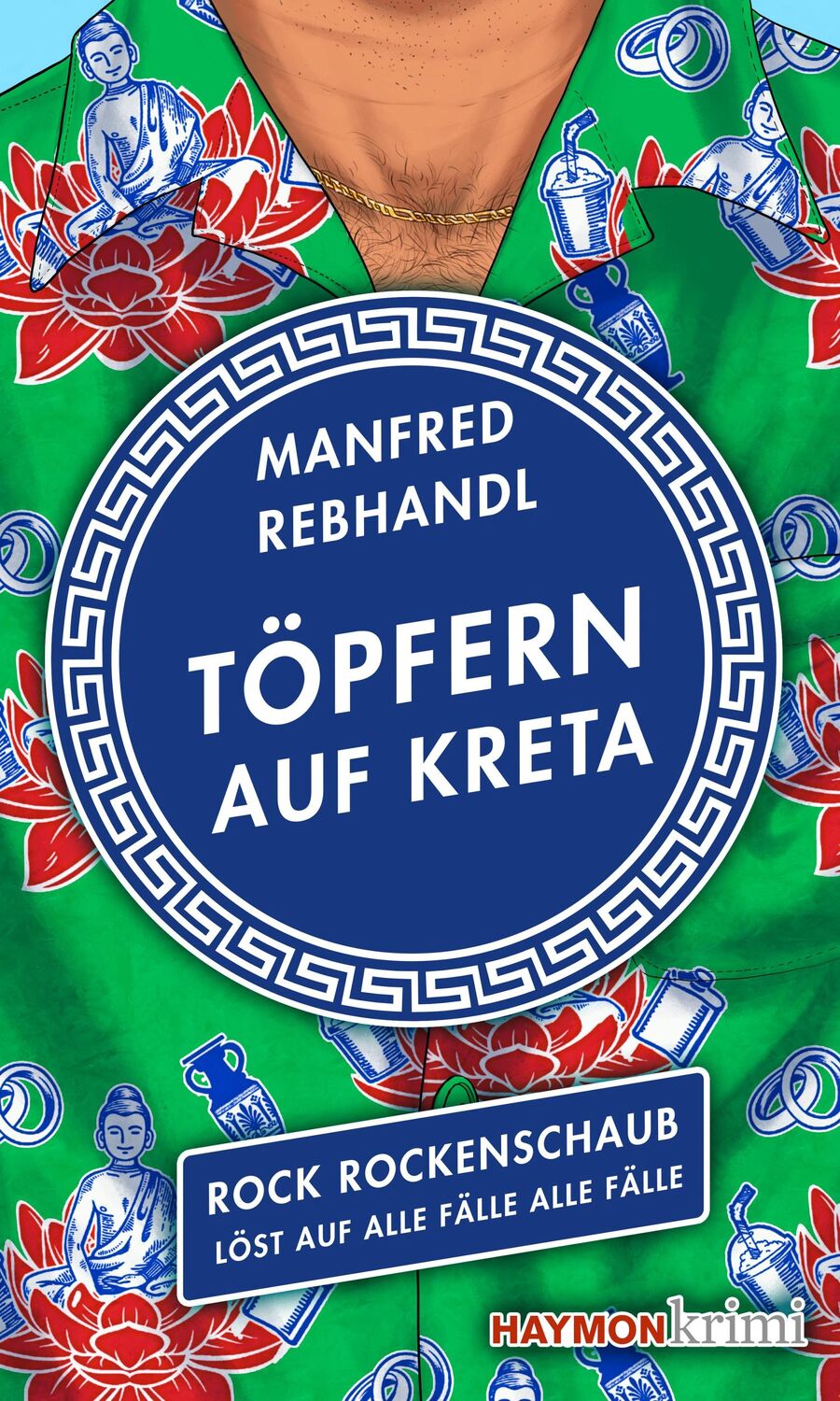 Cover: 9783709979525 | Töpfern auf Kreta | Rock Rockenschaub löst auf alle Fälle alle Fälle