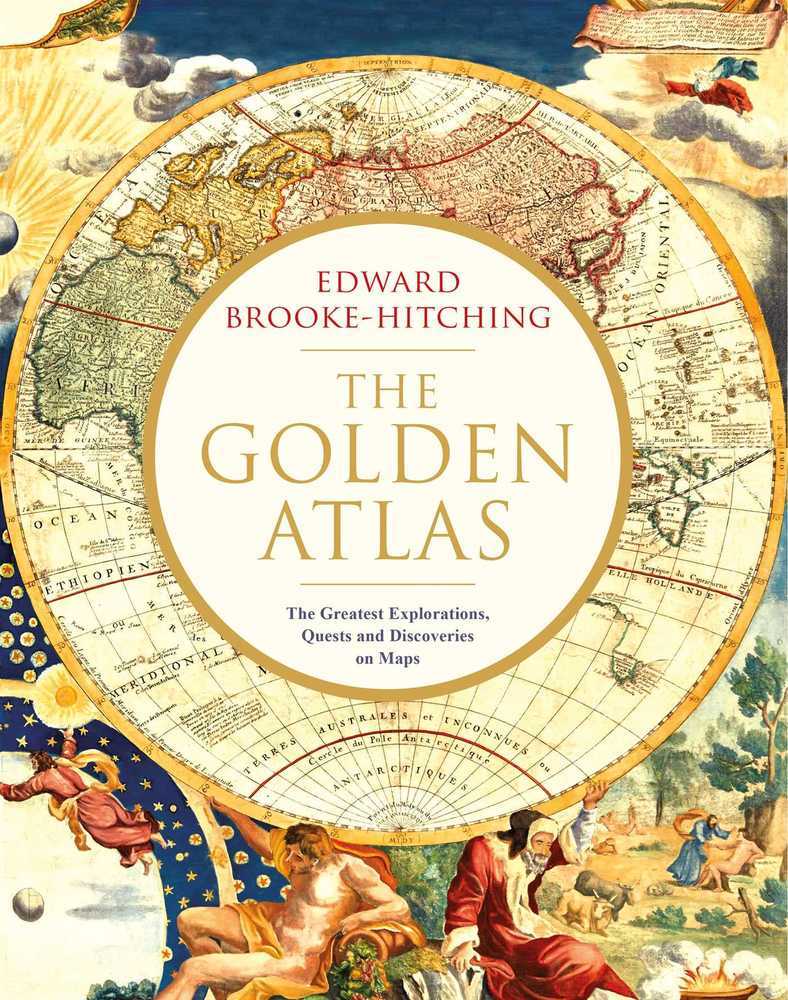 Cover: 9781471166822 | The Golden Atlas | Edward Brooke-Hitching | Buch | Hardback | 256 S.