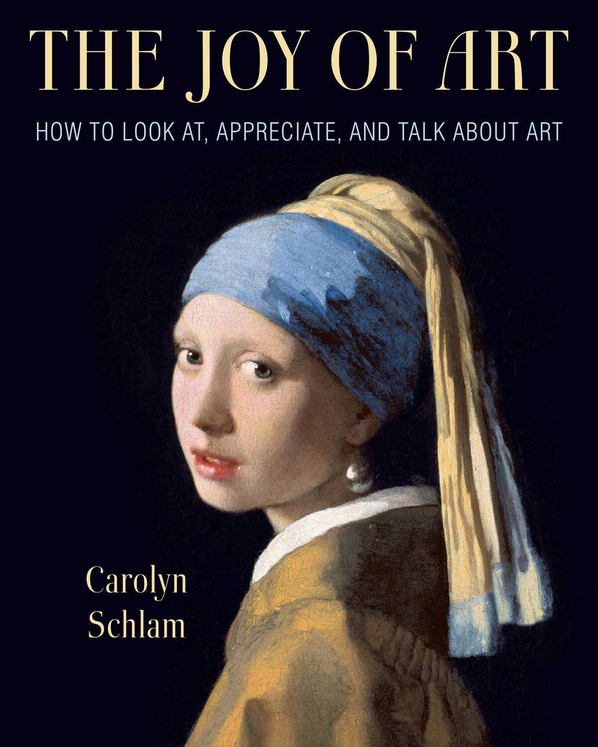 Cover: 9781621537915 | The Joy of Art | How to Look At, Appreciate, and Talk about Art | Buch