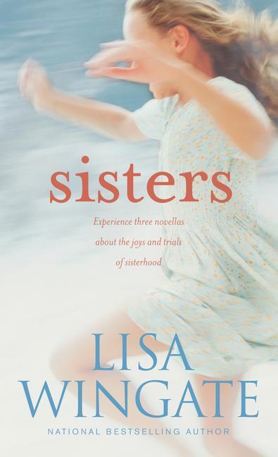 Cover: 9781496413413 | Sisters | Lisa Wingate | Taschenbuch | Englisch | 2016