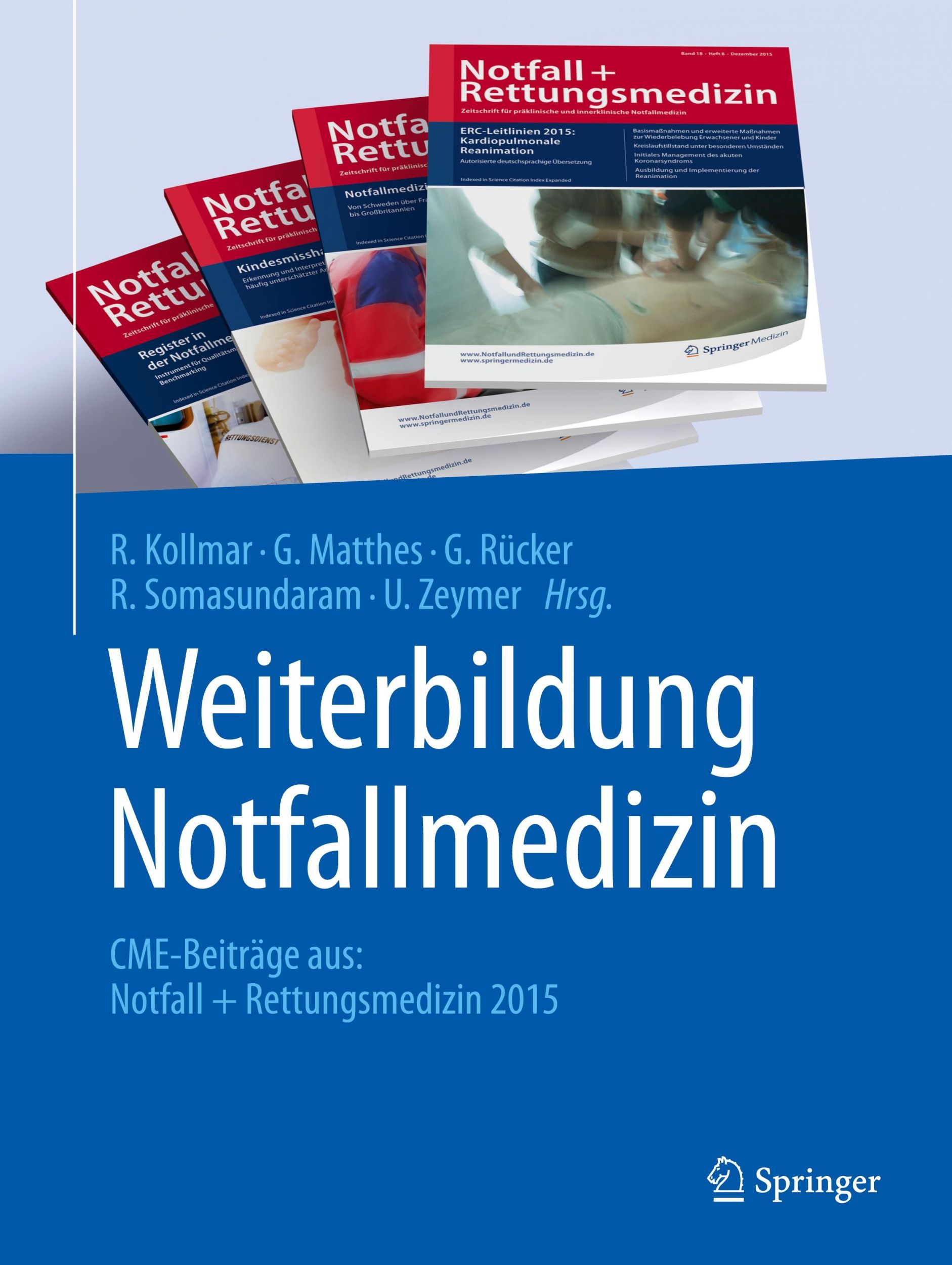 Cover: 9783662495537 | Weiterbildung Notfallmedizin | R. Kollmar (u. a.) | Taschenbuch | vii