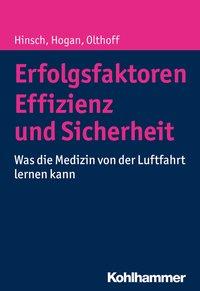 Cover: 9783170312623 | Erfolgsfaktoren Effizienz und Sicherheit | Hinsch | Taschenbuch | 2016