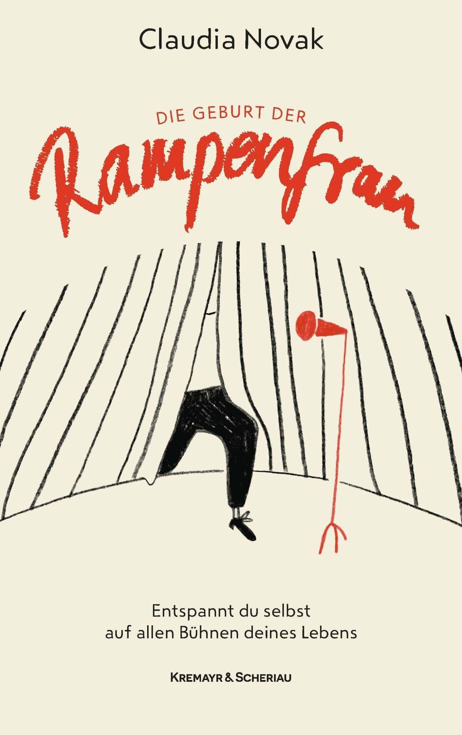 Cover: 9783218013963 | Die Geburt der Rampenfrau | Claudia Novak | Taschenbuch | 240 S.