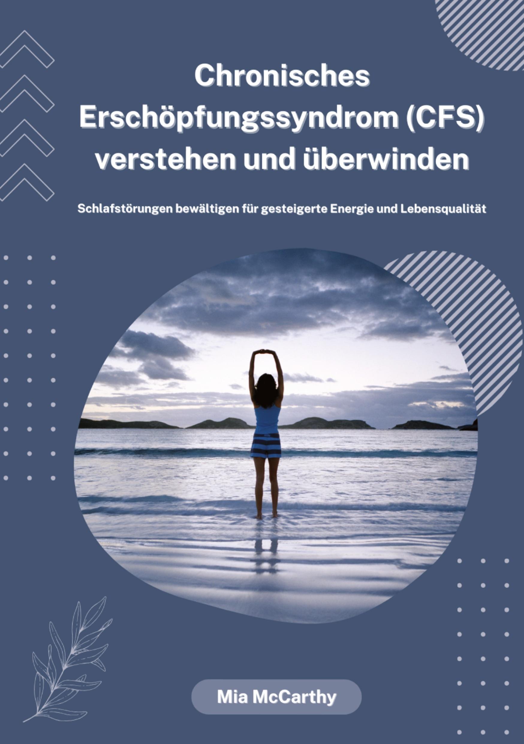 Cover: 9783384371638 | Chronisches Erschöpfungssyndrom (CFS) verstehen und überwinden:...