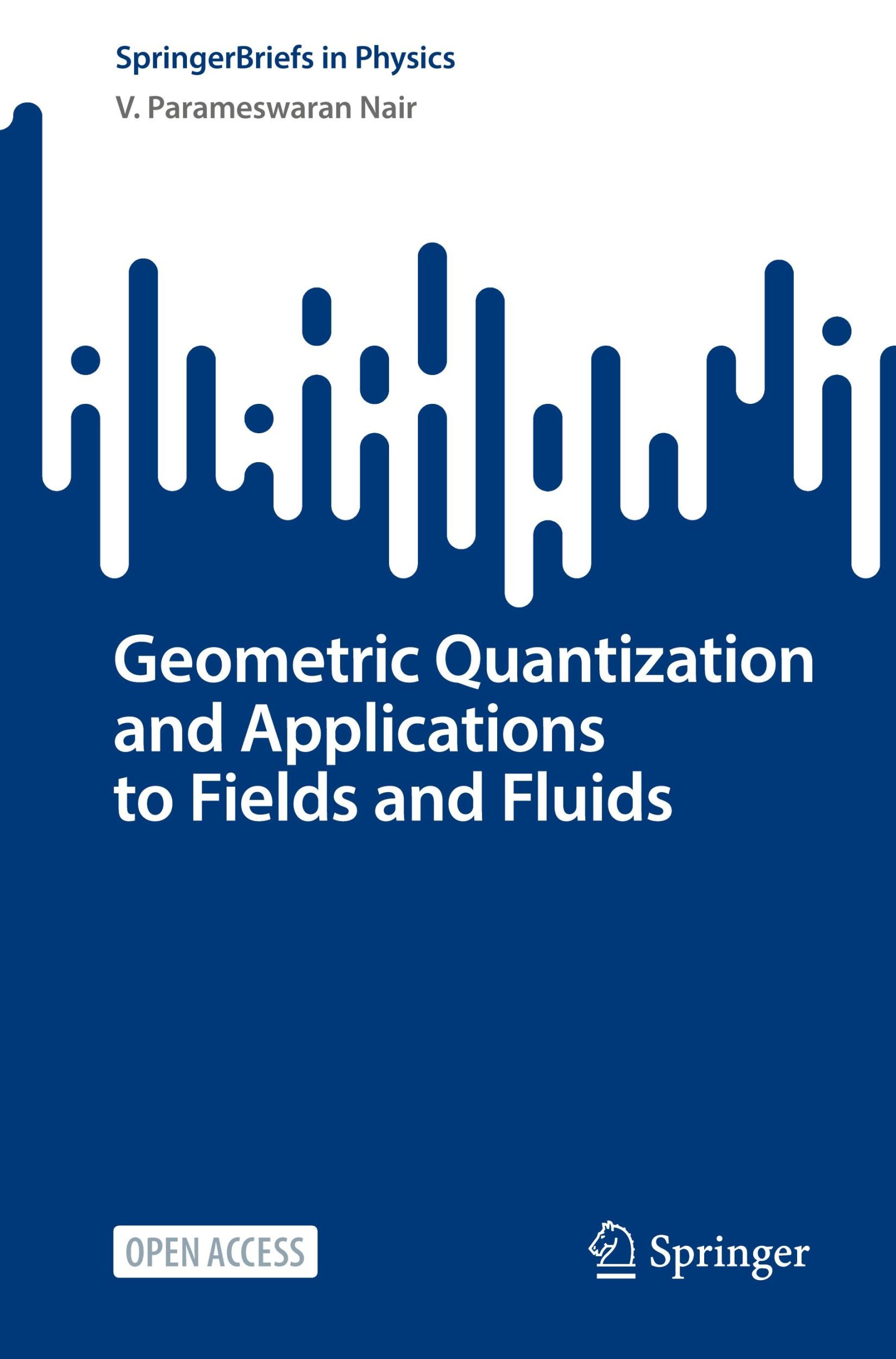 Cover: 9783031658006 | Geometric Quantization and Applications to Fields and Fluids | Nair