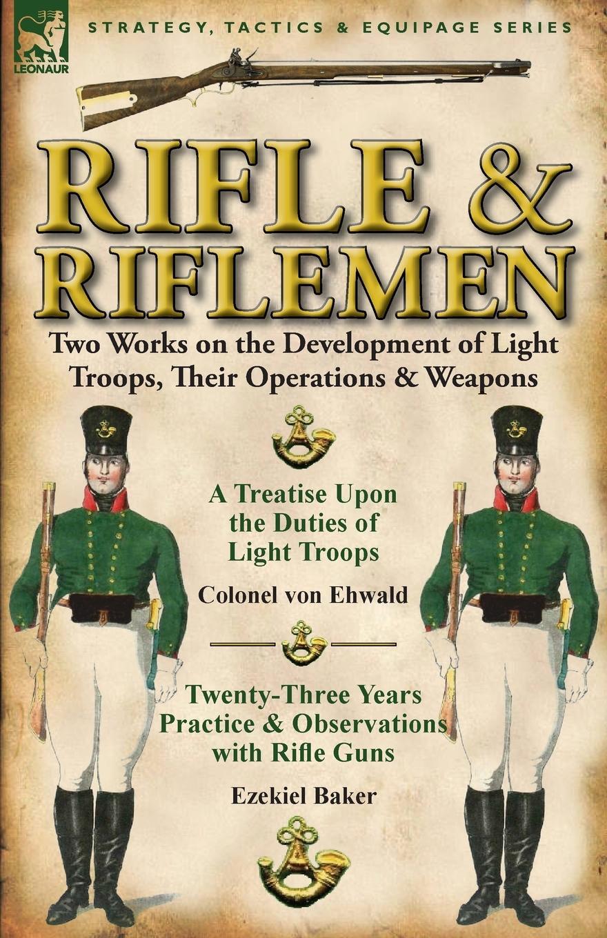 Cover: 9780857067289 | Rifle and Riflemen | Colonel Von Ehwald (u. a.) | Taschenbuch | 2011