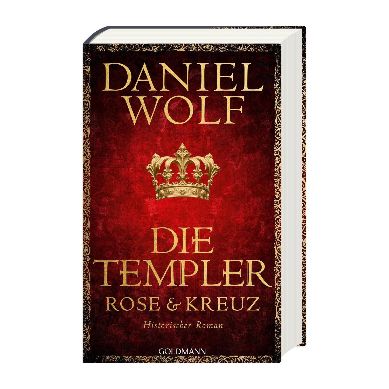 Bild: 9783442317691 | Die Templer. Rose und Kreuz | Historischer Roman | Daniel Wolf | Buch