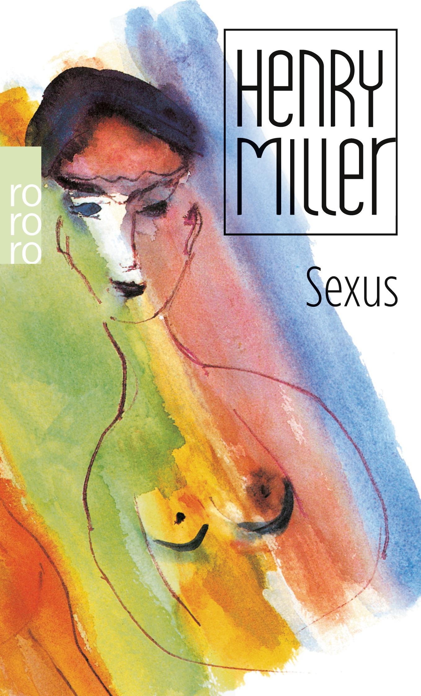 Cover: 9783499233739 | Sexus | Henry Miller | Taschenbuch | 688 S. | Deutsch | 2002