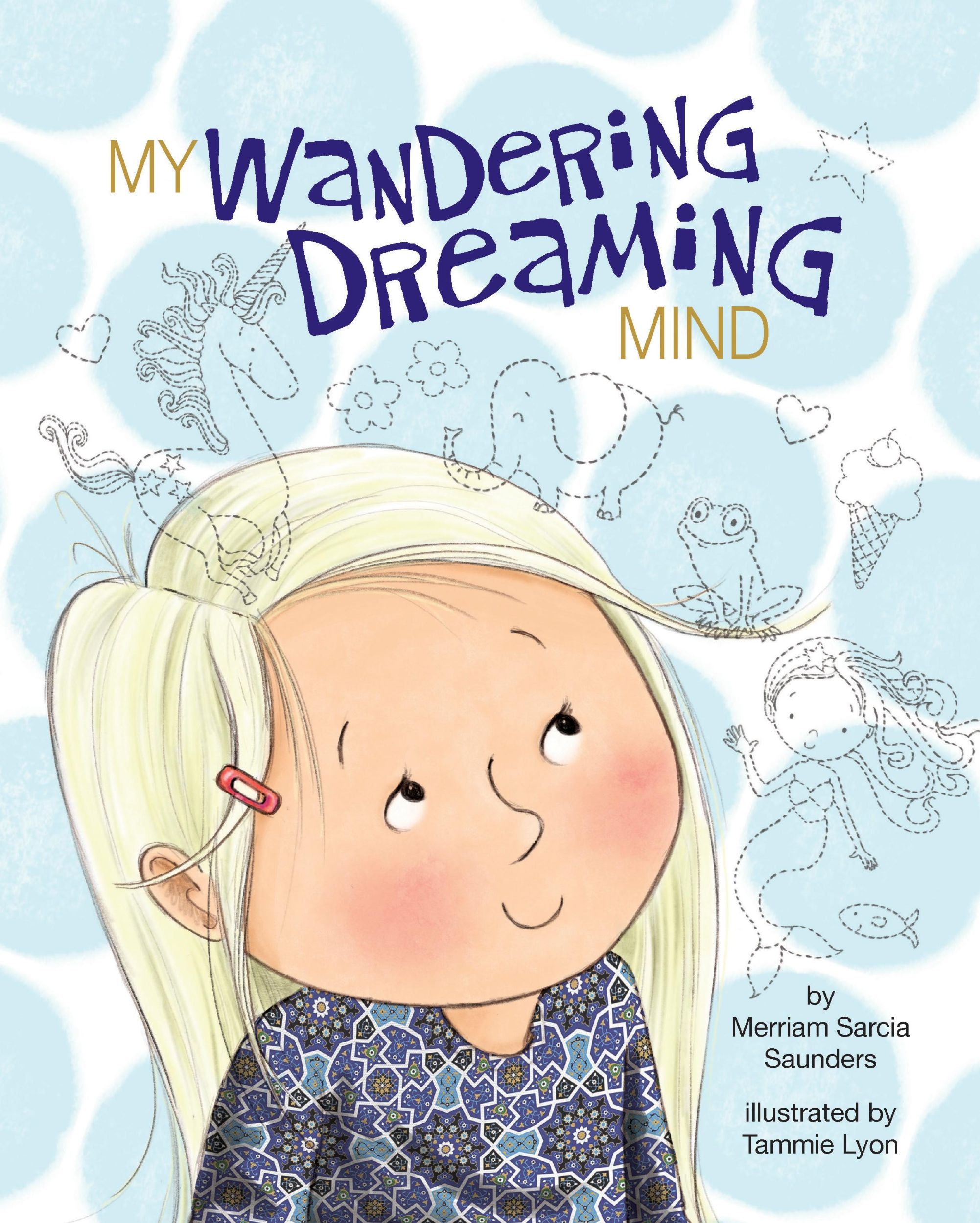 Cover: 9781433831836 | My Wandering Dreaming Mind | Merriam Sarcia Saunders | Buch | Englisch