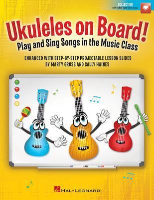 Cover: 9781540020376 | Ukuleles on Board! - Play and Sing Songs in the Music Class with...