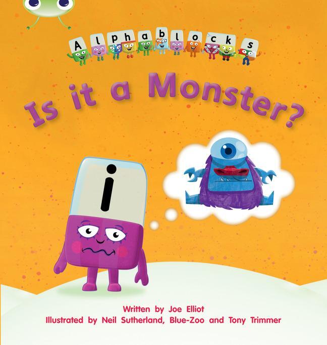 Cover: 9781408279656 | Bug Club Phonics Bug Alphablocks Set 11 Is it a Monster? | Pearson ELT