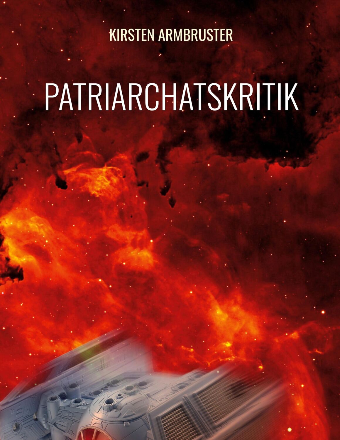 Cover: 9783753404233 | Patriarchatskritik | Kirsten Armbruster | Taschenbuch | Paperback