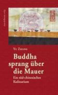 Cover: 9783854763178 | Buddha sprang über die Mauer | Ein süd-chinesisches Kulinarium | Zhang