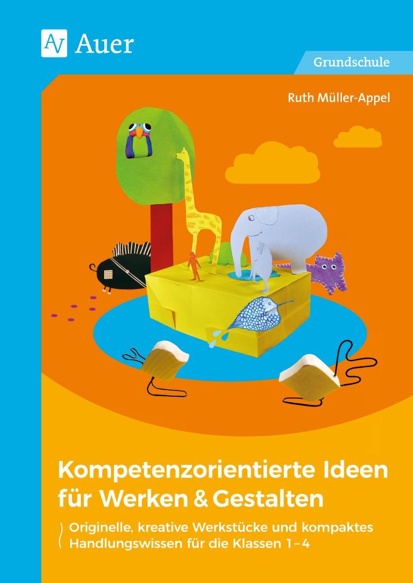 Cover: 9783403079835 | Kompetenzorientierte Ideen für Werken & Gestalten | Ruth Müller-Appel