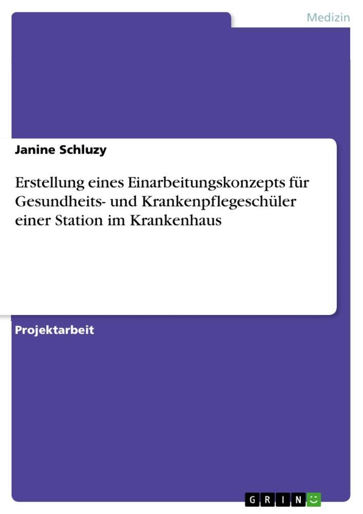 Cover: 9783668095427 | Erstellung eines Einarbeitungskonzepts für Gesundheits- und...