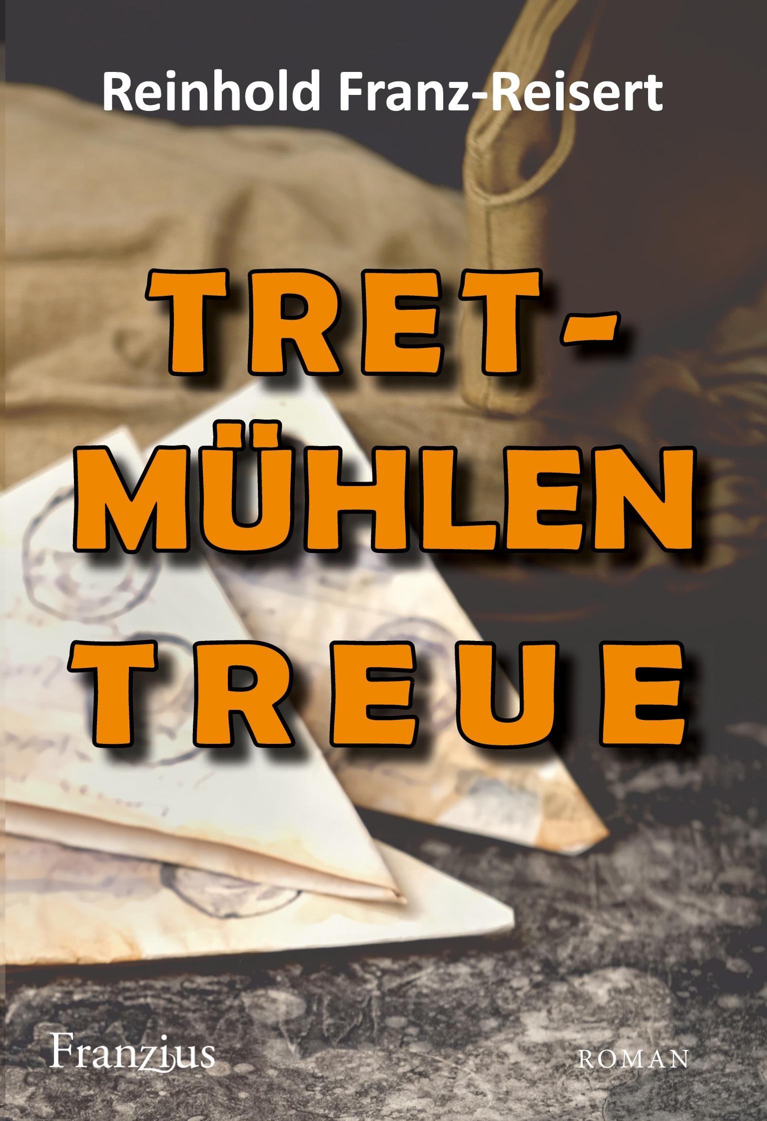 Cover: 9783960502449 | TRETmühlen Treue | Reinhold Franz-Reisert | Taschenbuch | Paperback