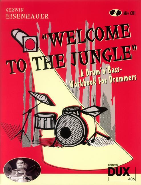 Cover: 9783934958319 | "Welcome To The Jungle" | Drum'n'Bass-Workbook For Drummers | 68 S.