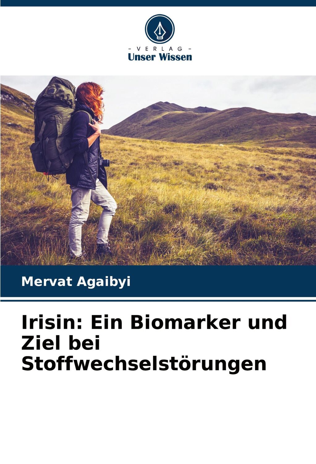 Cover: 9786207913480 | Irisin: Ein Biomarker und Ziel bei Stoffwechselstörungen | Agaibyi