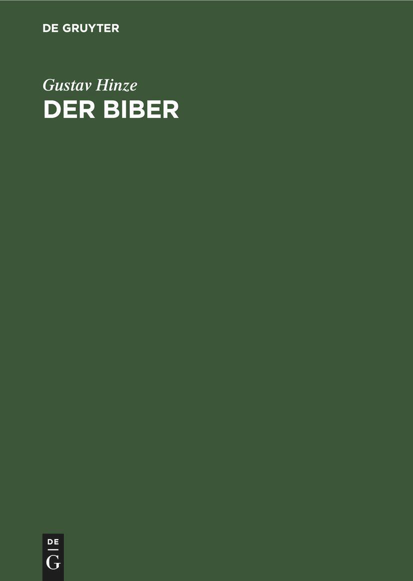 Cover: 9783112649190 | Der Biber | Körperbau und Lebensweise, Verbreitung und Geschichte