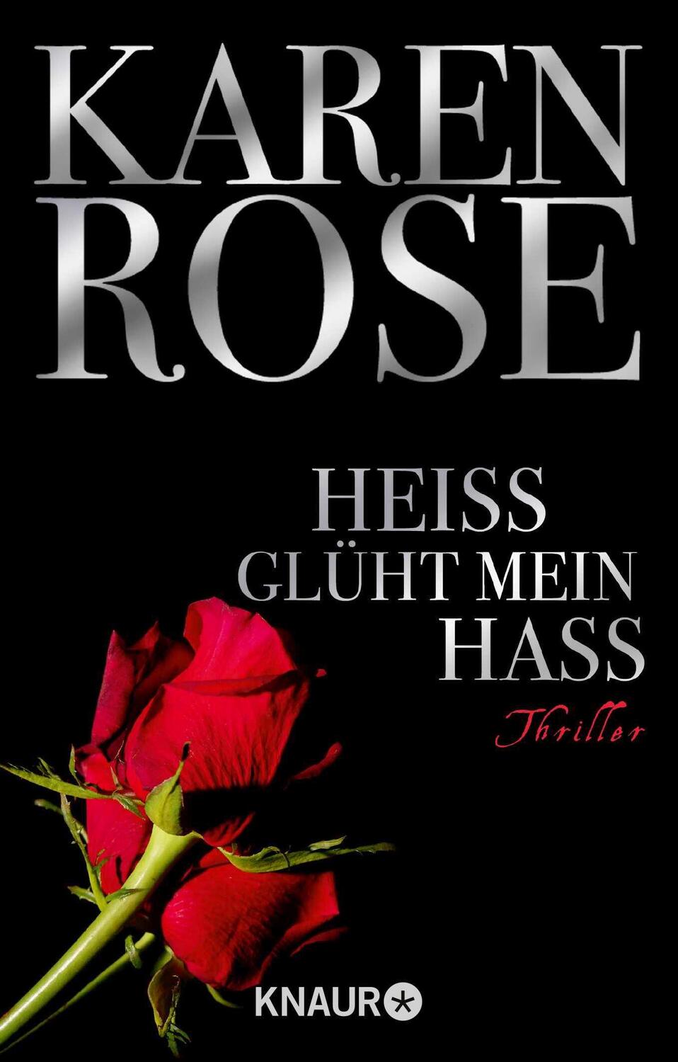 Cover: 9783426638163 | Heiß glüht mein Hass | Karen Rose | Taschenbuch | 640 S. | Deutsch