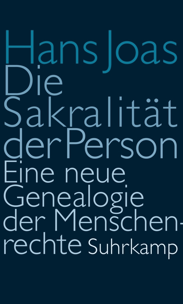 Cover: 9783518585665 | Die Sakralität der Person | Eine neue Genealogie der Menschenrechte