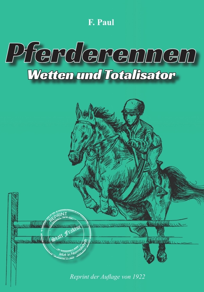 Cover: 9783989790339 | Pferderennen Wetten und Totalisator | F Paul | Taschenbuch | Deutsch