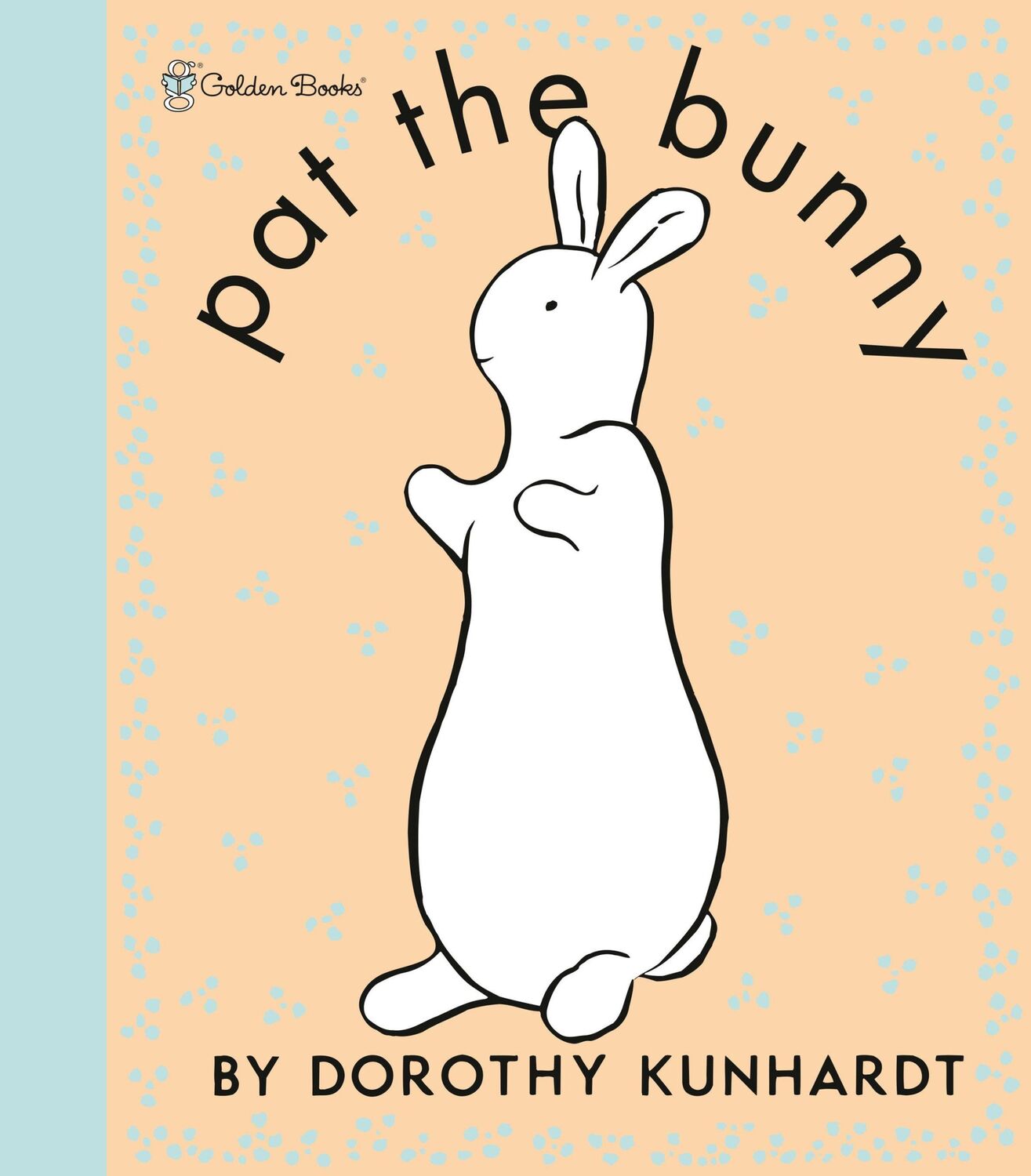 Cover: 9780307200471 | Pat the Bunny Deluxe Edition (Pat the Bunny) | Dorothy Kunhardt | Buch