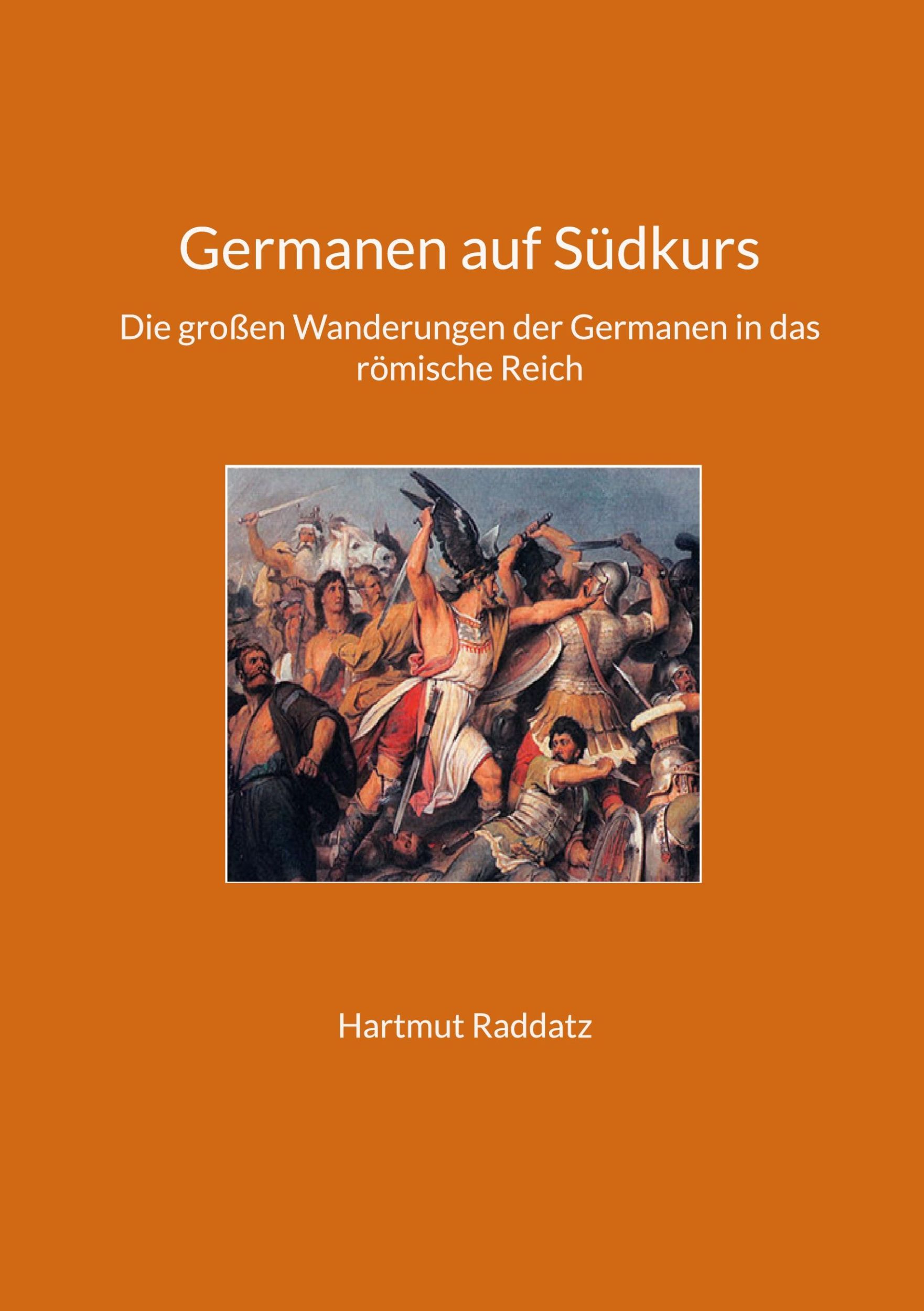 Cover: 9783756226061 | Germanen auf Südkurs | Hartmut Raddatz | Taschenbuch | Paperback