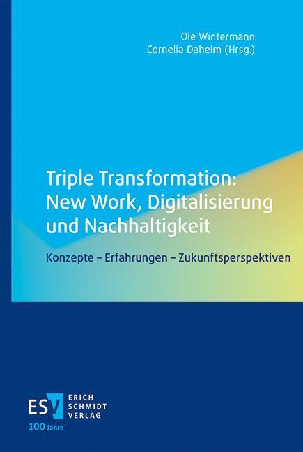 Cover: 9783503239320 | Triple Transformation: New Work, Digitalisierung und Nachhaltigkeit