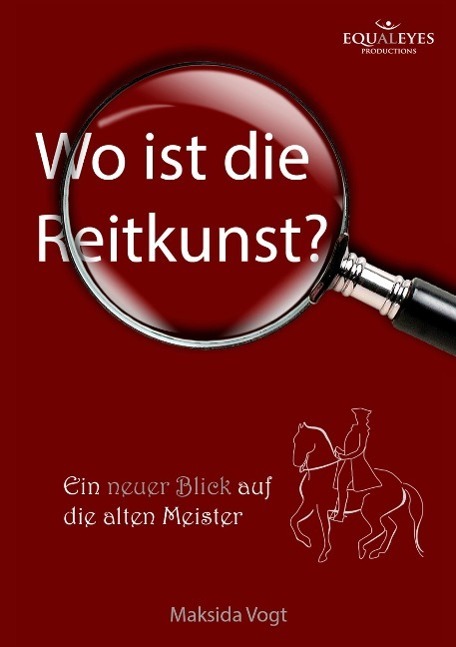 Cover: 9783732313402 | Wo ist die Reitkunst? | Ein neuer Blick auf die alten Meister | Vogt