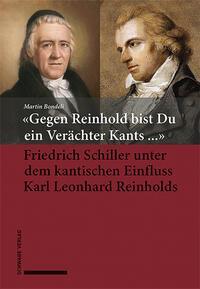 Cover: 9783796551222 | «Gegen Reinhold bist Du ein Verächter Kants ...» | Martin Bondeli