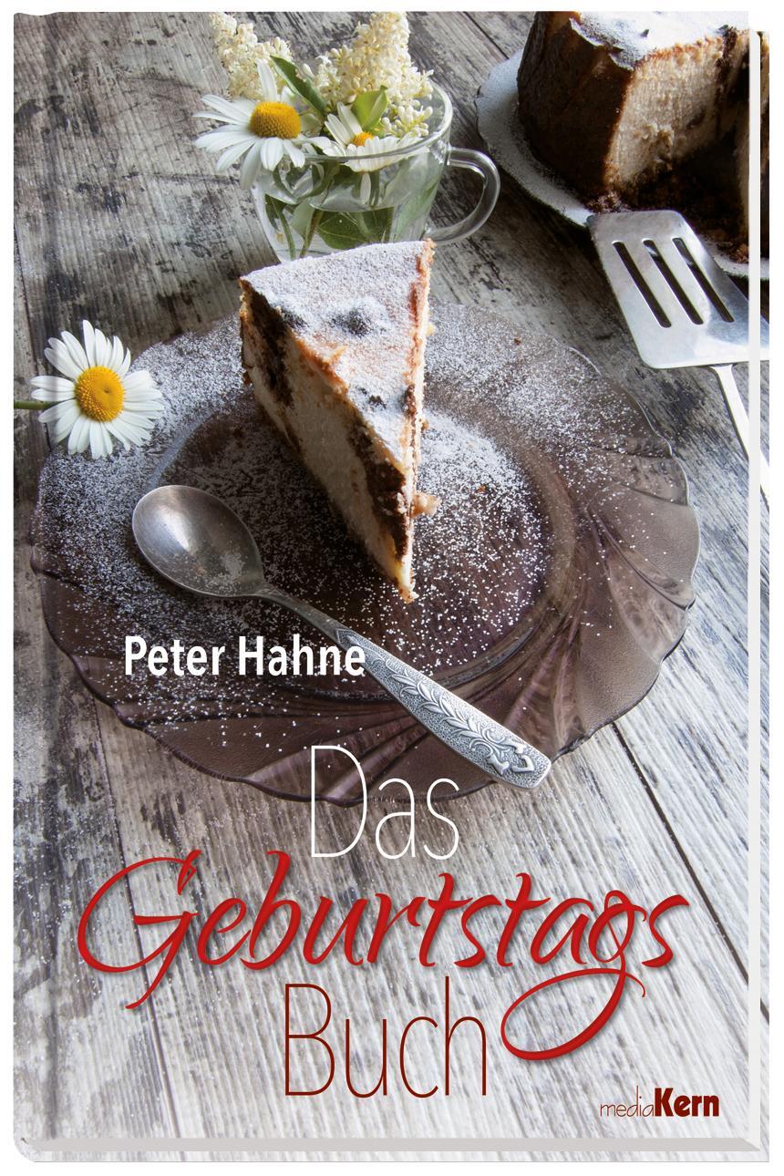 Cover: 9783842935051 | Das Geburtstagsbuch | Blumen-Cover | Peter Hahne | Buch | 64 S. | 2011