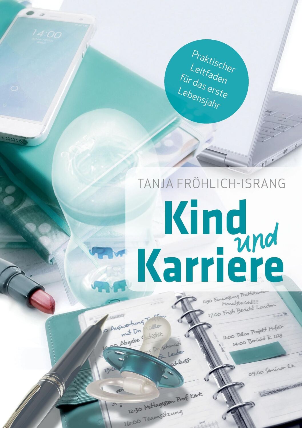 Cover: 9783739256078 | Kind und Karriere | Praktischer Leitfaden für das erste Lebensjahr