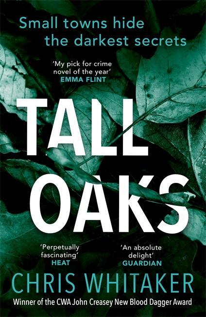 Cover: 9781785770302 | Tall Oaks | Winner of the CWA John Creasey New Blood Dagger Award