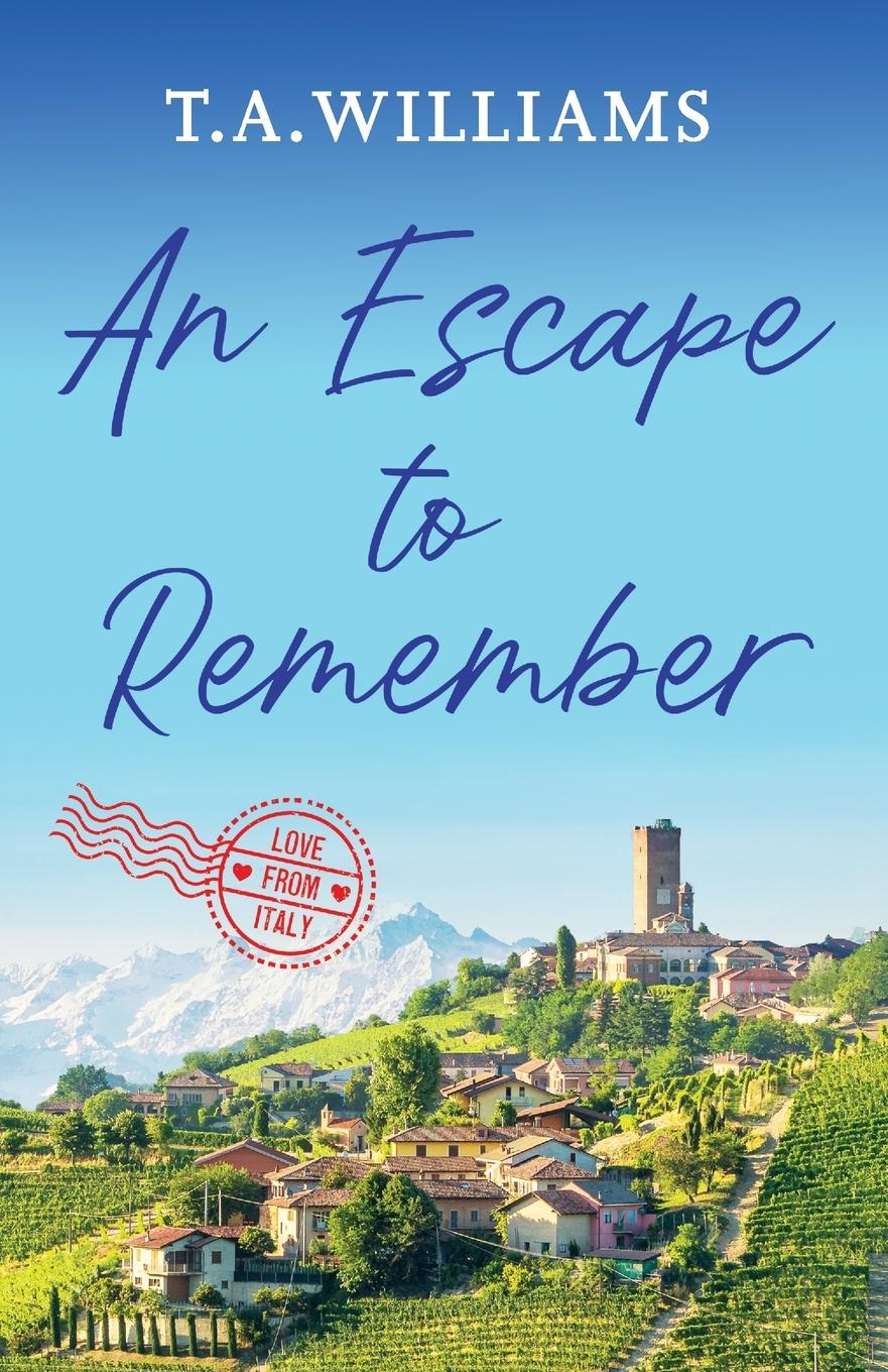 Cover: 9781800327672 | An Escape to Remember | T. A. Williams | Taschenbuch | Englisch | 2022