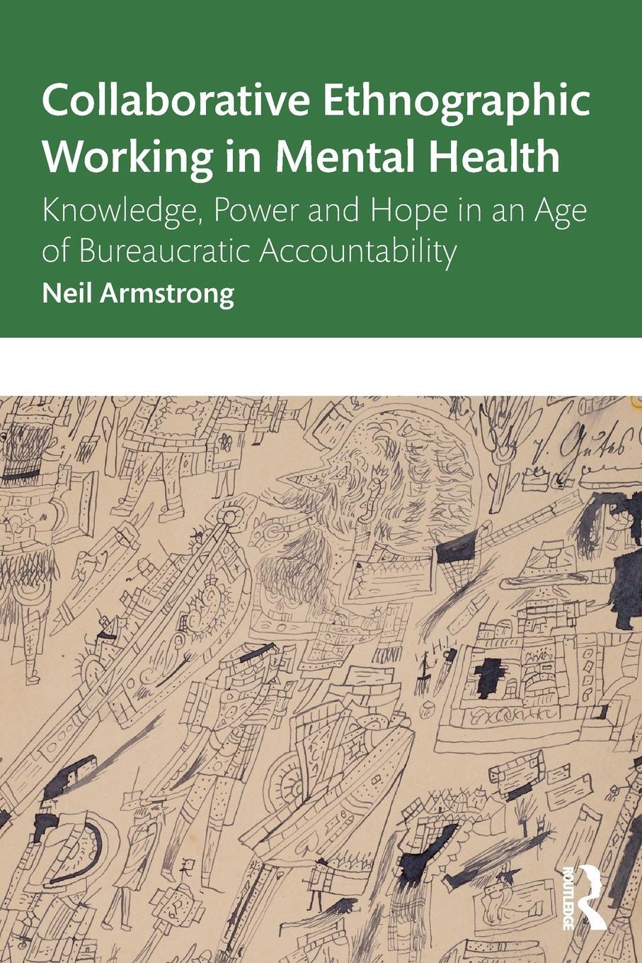 Cover: 9780367722944 | Collaborative Ethnographic Working in Mental Health | Neil Armstrong