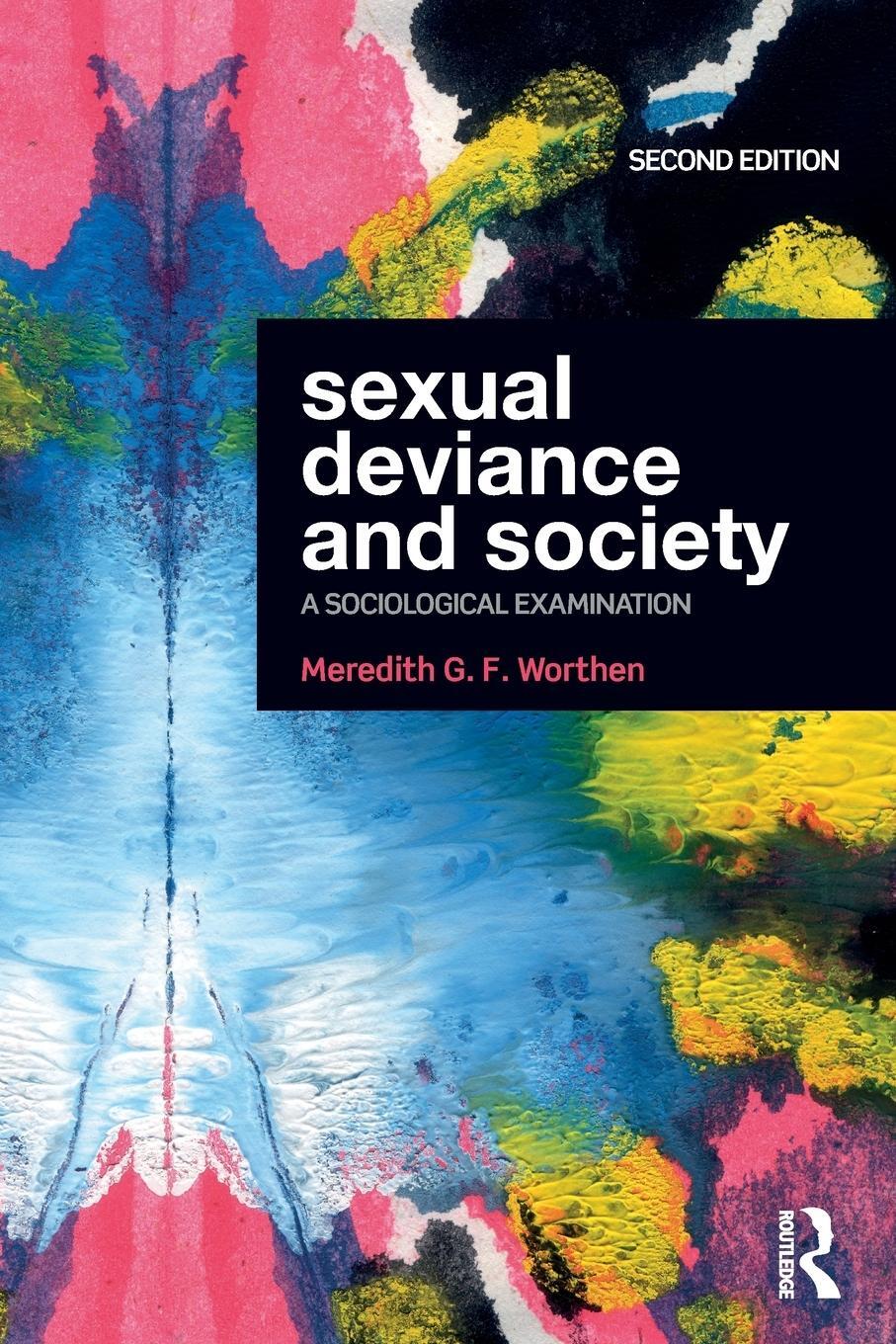 Cover: 9780367544126 | Sexual Deviance and Society | A Sociological Examination | Worthen