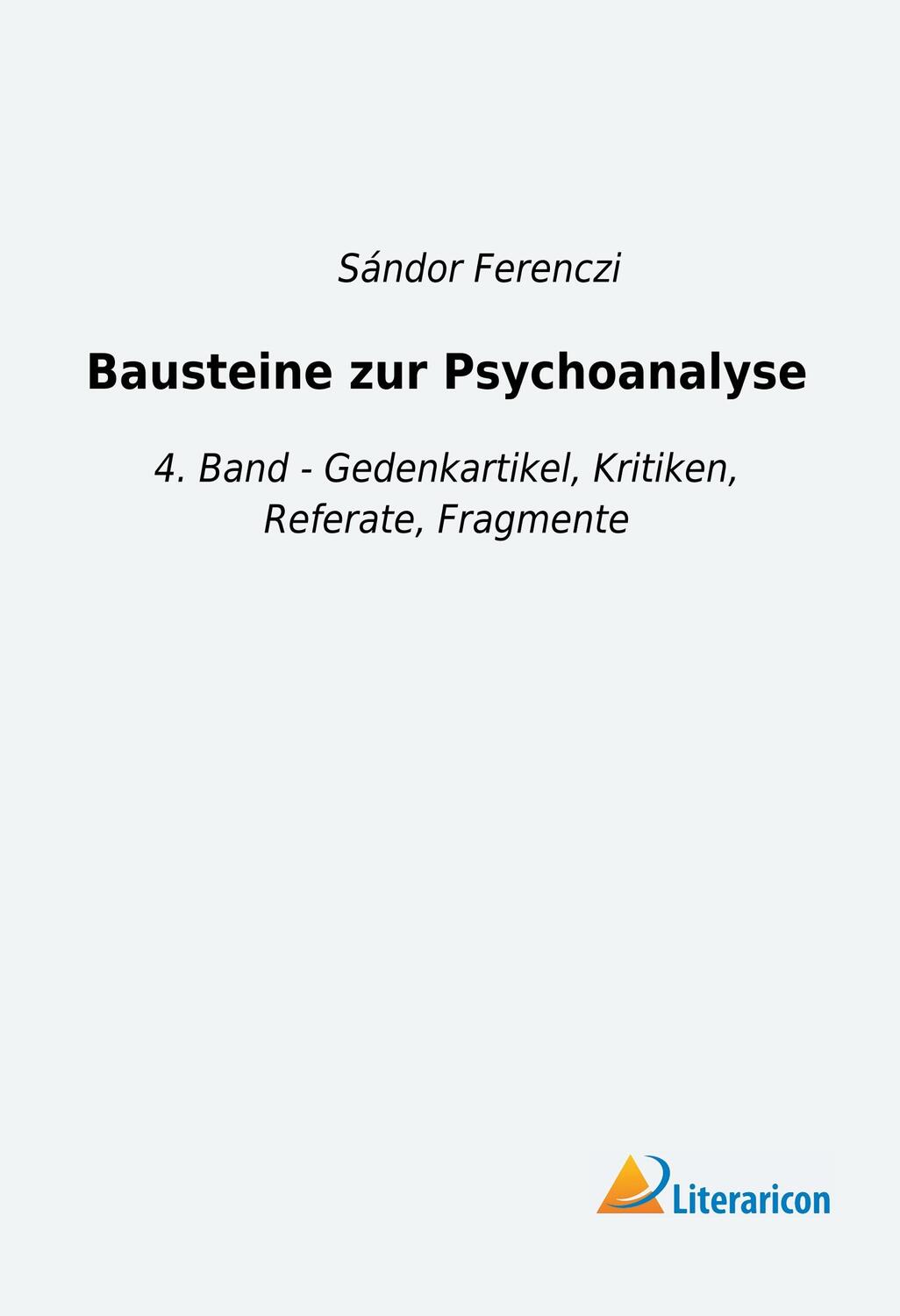 Cover: 9783959138475 | Bausteine zur Psychoanalyse | Sándor Ferenczi | Taschenbuch | 416 S.