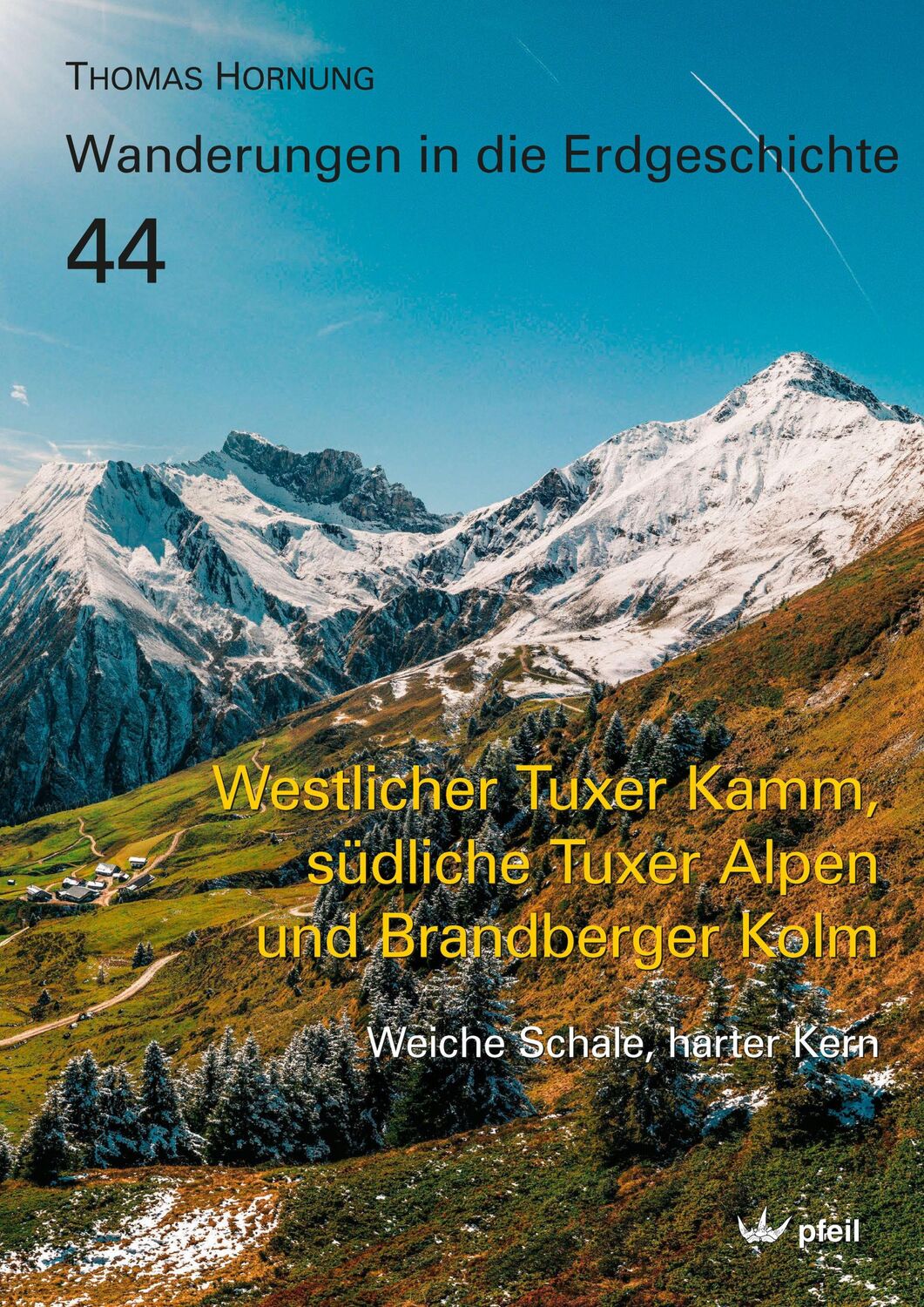 Cover: 9783899372878 | Westlicher Tuxer Kamm, südliche Tuxer Alpen und Brandberger Kolm