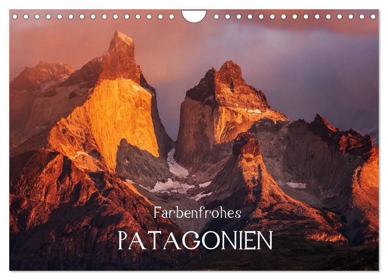 Cover: 9783435608430 | Farbenfrohes Patagonien (Wandkalender 2025 DIN A4 quer), CALVENDO...