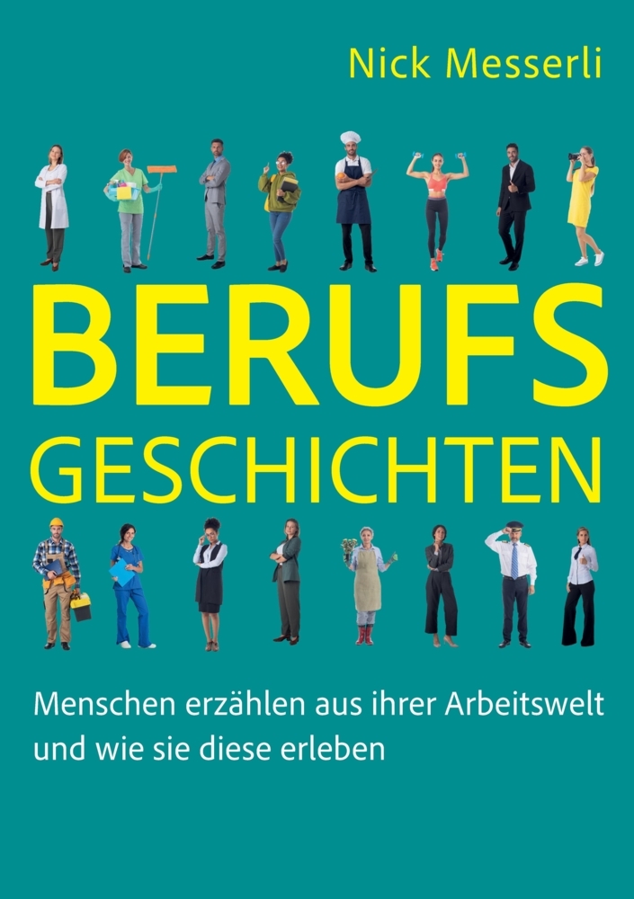 Cover: 9783384269522 | Berufsgeschichten | Nick Messerli | Taschenbuch | 664 S. | Deutsch