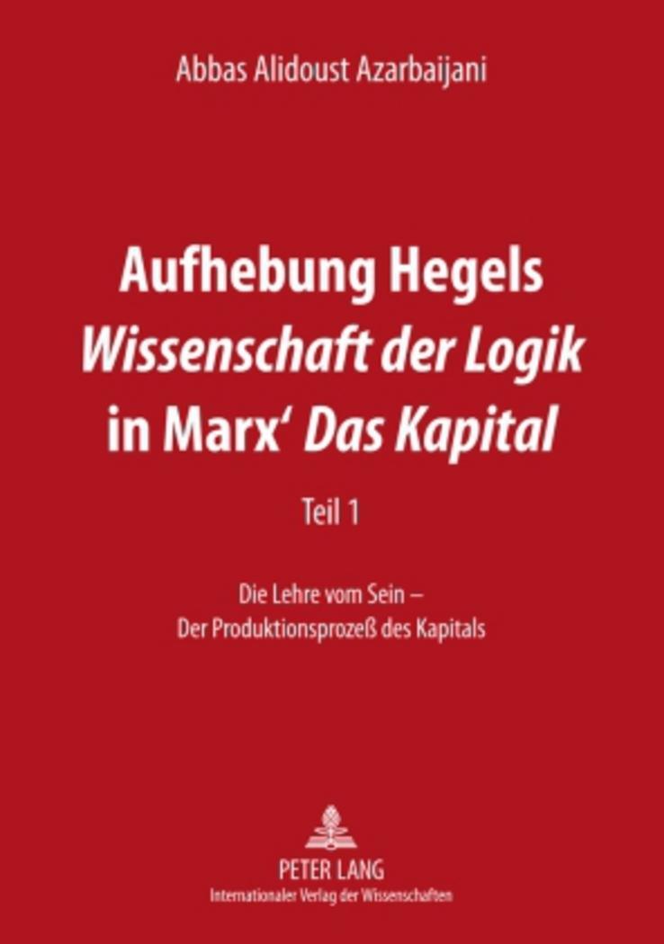 Cover: 9783631590195 | Aufhebung Hegels Wissenschaft der Logik in Marx' Das Kapital | Buch