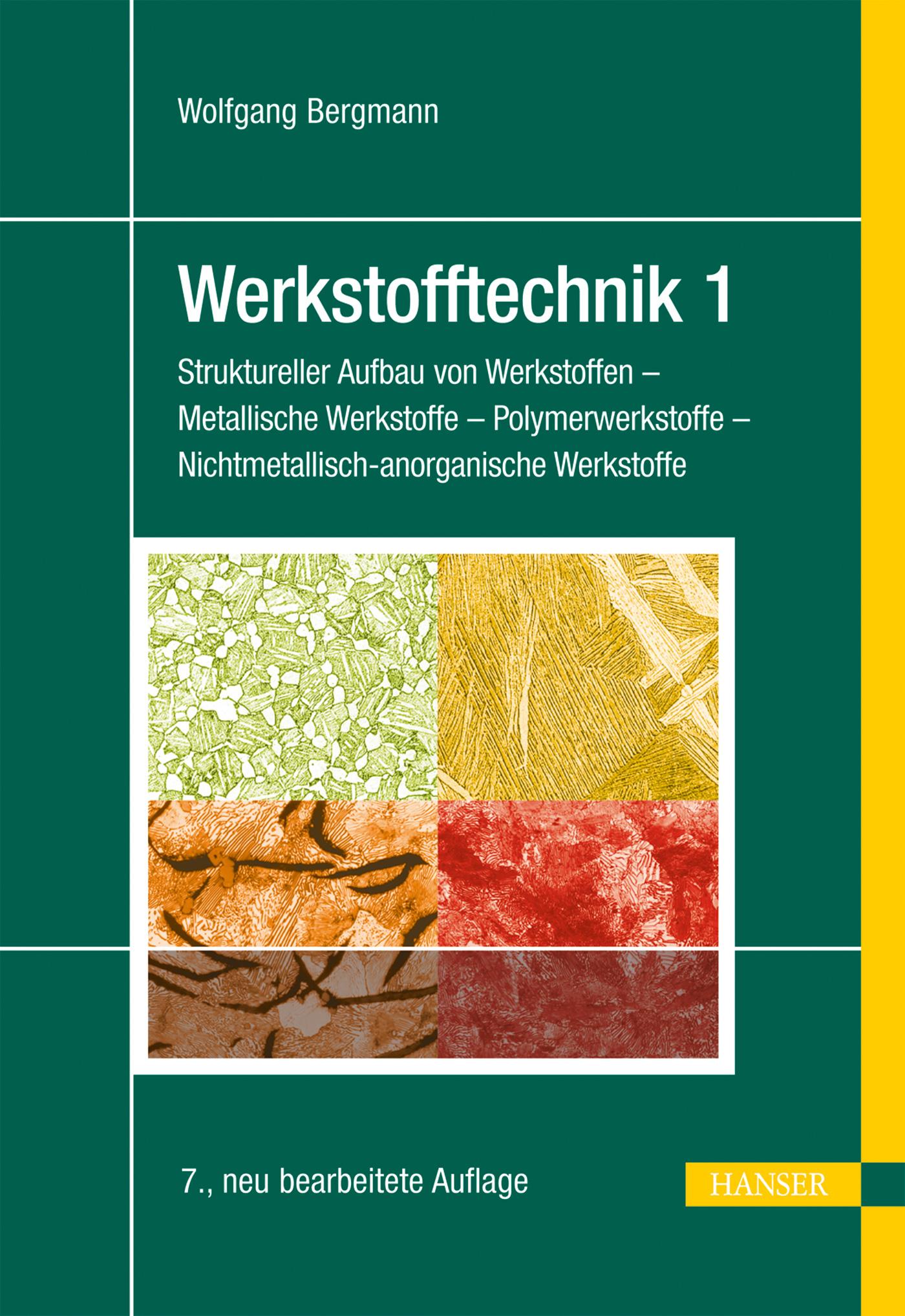 Cover: 9783446435360 | Werkstofftechnik 1 | Wolfgang Bergmann | Taschenbuch | 423 S. | 2013