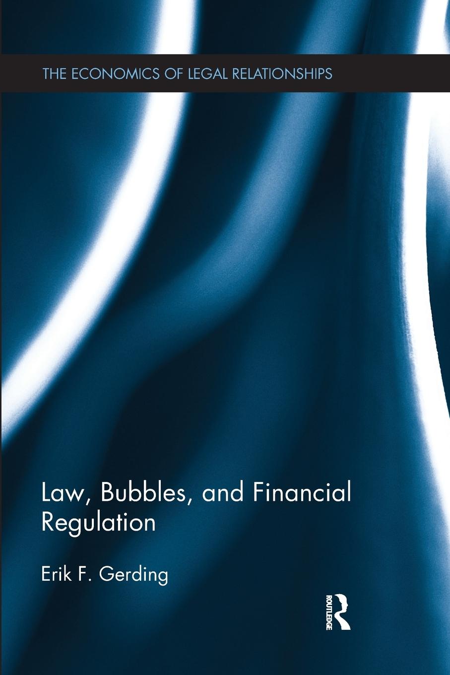 Cover: 9781138674394 | Law, Bubbles, and Financial Regulation | Erik F. Gerding | Taschenbuch