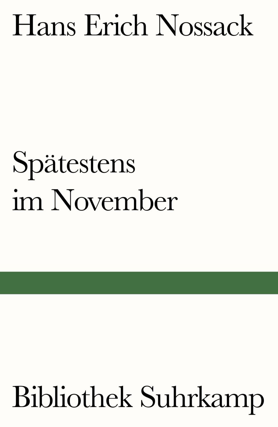 Cover: 9783518240595 | Spätestens im November | Hans Erich Nossack | Taschenbuch | 277 S.