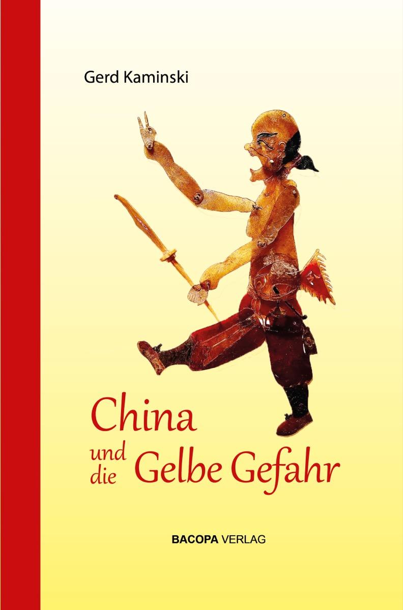 Cover: 9783991140283 | China und die Gelbe Gefahr | Gerd Kaminski | Buch | 544 S. | Deutsch