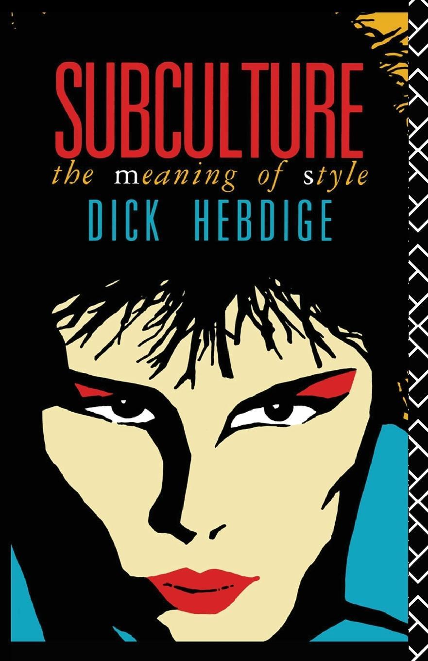 Cover: 9780415039499 | Subculture | The Meaning of Style | Dick Hebdige | Taschenbuch | 1979