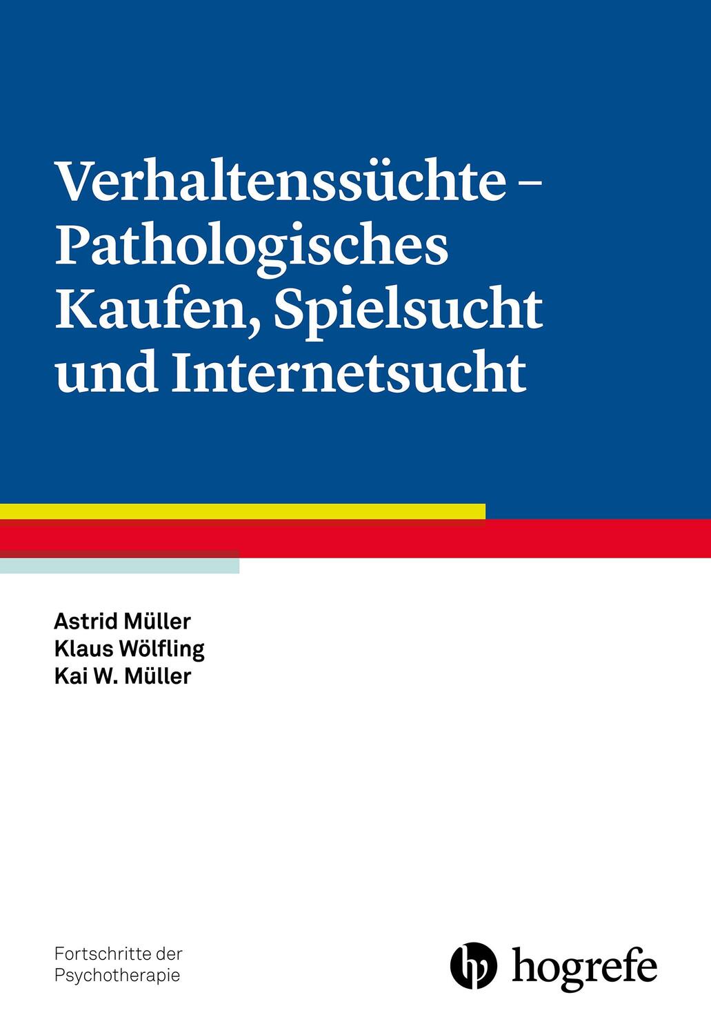 Cover: 9783801724276 | Verhaltenssüchte - Pathologisches Kaufen, Spielsucht und Internetsucht