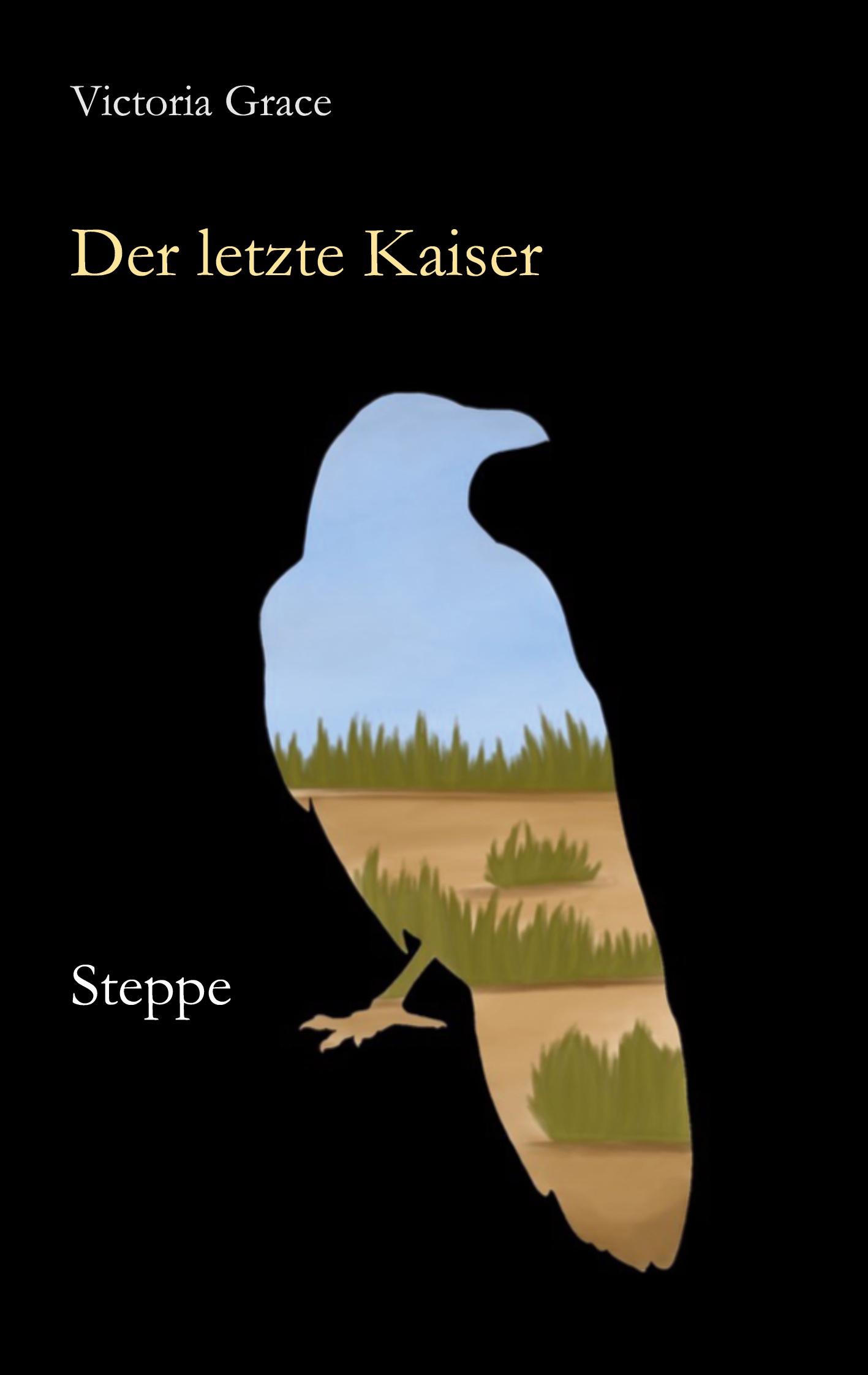 Cover: 9783740769666 | Der letzte Kaiser | Steppe | Victoria Grace | Taschenbuch | Paperback