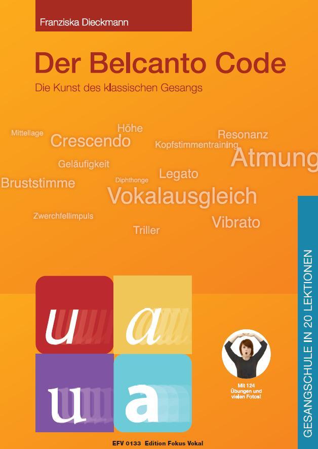 Cover: 9783000559730 | Der Belcanto Code | Die Kunst des klassischen Gesangs | Dieckmann